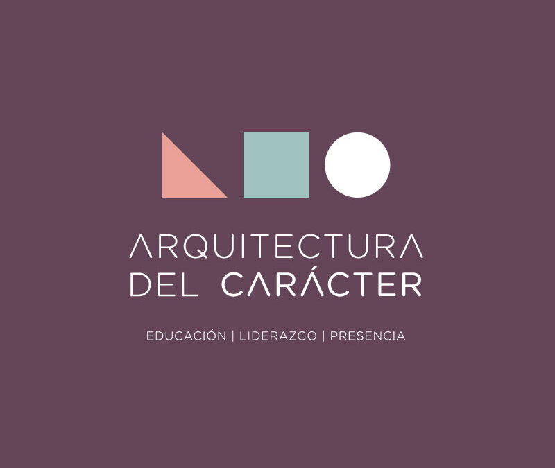 ARQUITECTURA DEL CARÁCTER – Branding y web para desarrollo personal a través del coaching