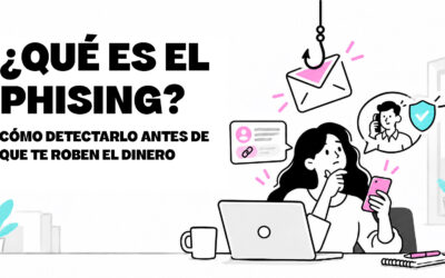 ¿Qué es el phishing? Cómo detectarlo antes de que te roben el dinero